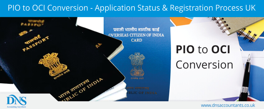 PIO to OCI Conversion - Application Status & Registration Process UK PIO to OCI Conversion - Application Status & Registration Process UK