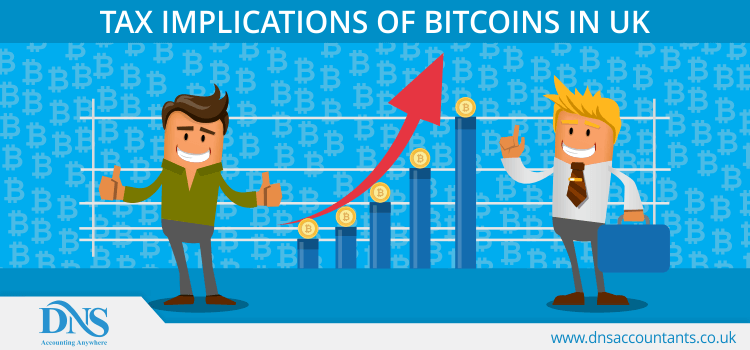 Tax Implications of Bitcoins in UK Tax Implications of Bitcoins in UK