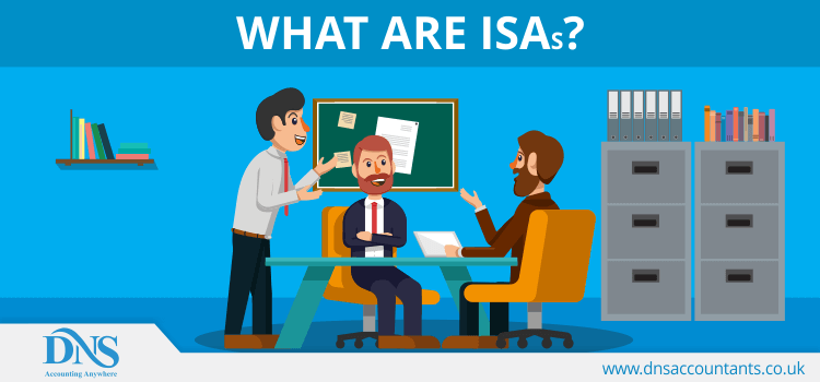 What are ISAs?