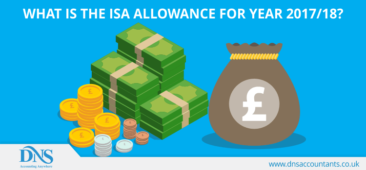 What is the ISA Allowance for year 2017/18?