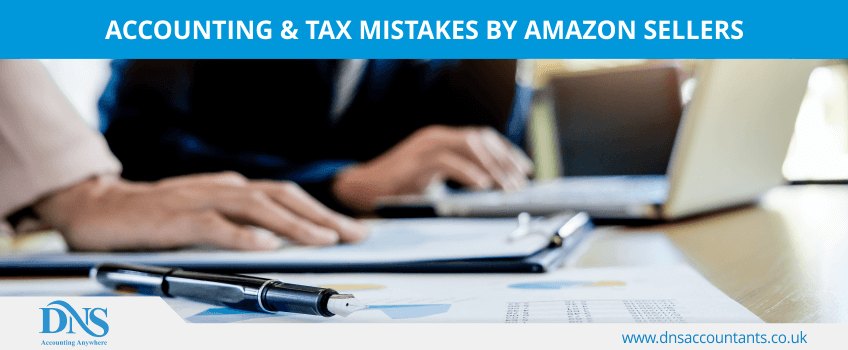 Accounting & Tax Mistakes by Amazon Sellers