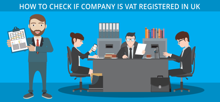 Checking if a Company is VAT Registered or Not Checking if a Company is VAT Registered or Not