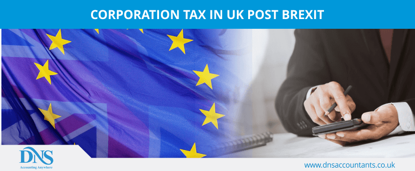 Corporation Tax in UK Post Brexit