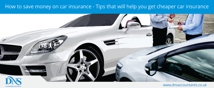 How to save money on car insurance - Tips that will help you get cheaper car insurance