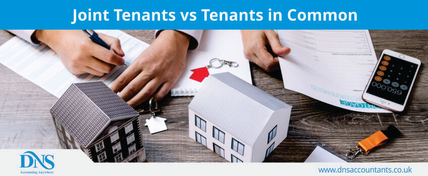 Joint Tenants vs Tenants in Common