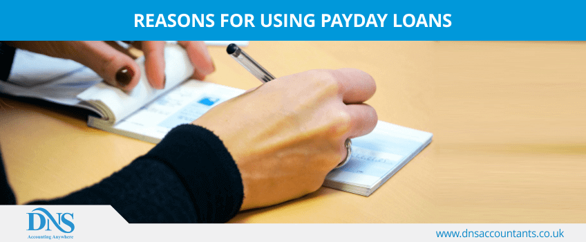 Reasons for using Payday Loans