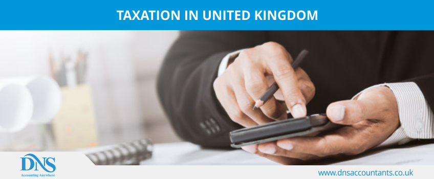 Taxation in United Kingdom Taxation in United Kingdom