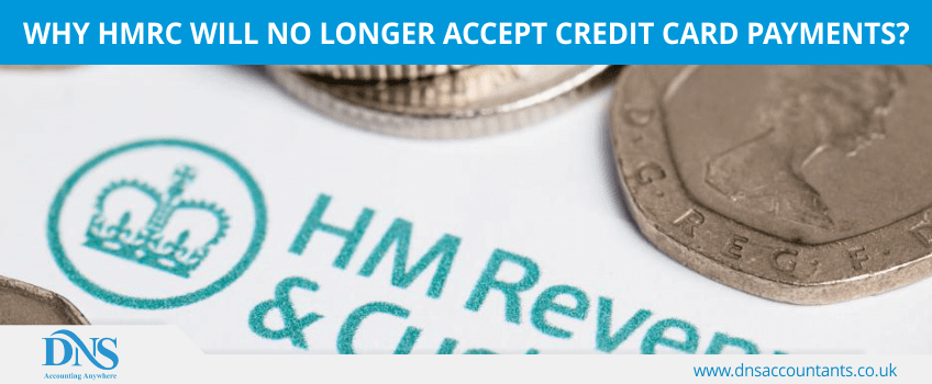 Why HMRC will no longer accept credit card payments?