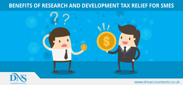 Benefits of Research and Development tax relief for SMEs Benefits of Research and Development tax relief for SMEs