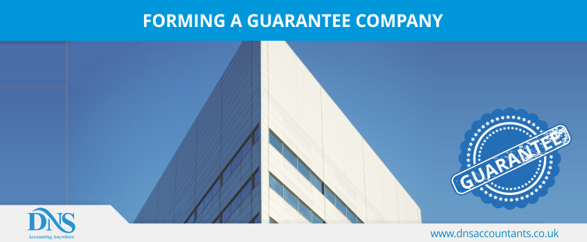 Forming a Guarantee Company Forming a Guarantee Company