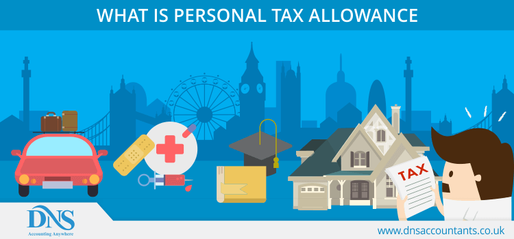 What is Personal Tax Allowance What is Personal Tax Allowance