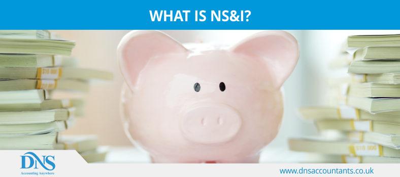 What is NS&I? What is NS&I?
