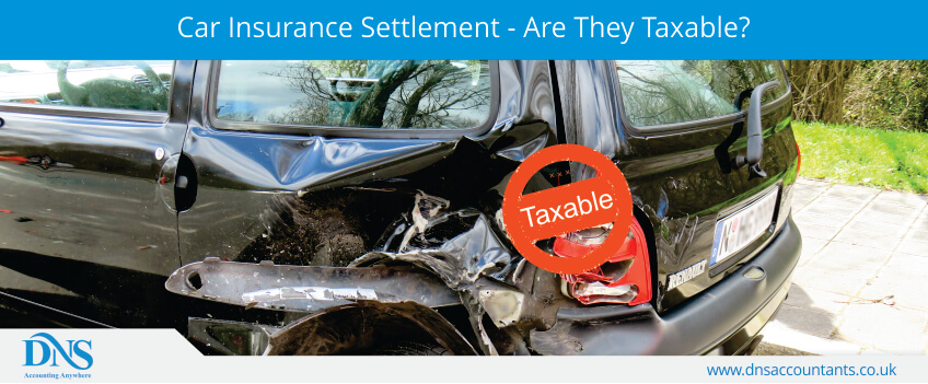 Car Insurance Settlement - Are They Taxable?