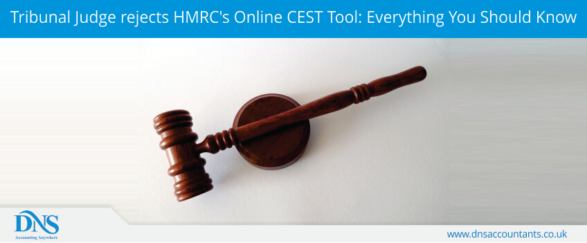 Tribunal Judge rejects HMRC’s Online CEST Tool: Everything You Should Know