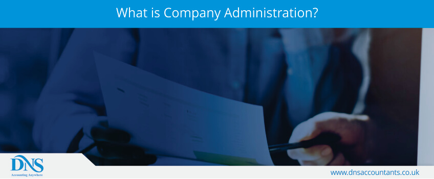 What is Company Administration? What is Company Administration?