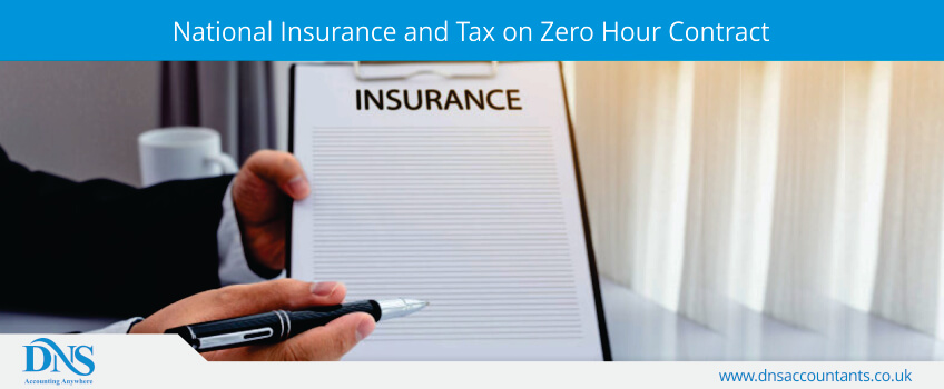 National Insurance and Tax on Zero Hour Contract National Insurance and Tax on Zero Hour Contract