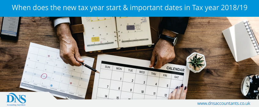 When does the new tax year start & important dates in Tax year 2018/19