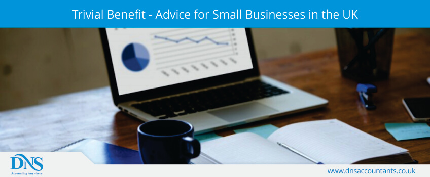 Trivial Benefit - Advice for Small Businesses in the UK