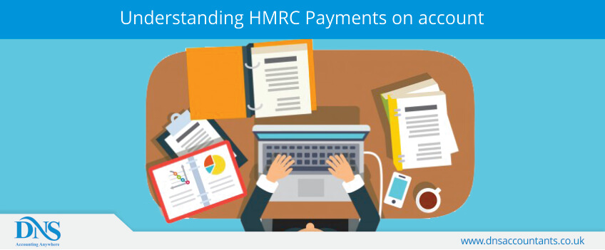 Understanding HMRC Payments on account