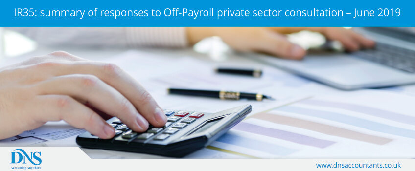 IR35: summary of responses to Off-Payroll private sector consultation – June 2019