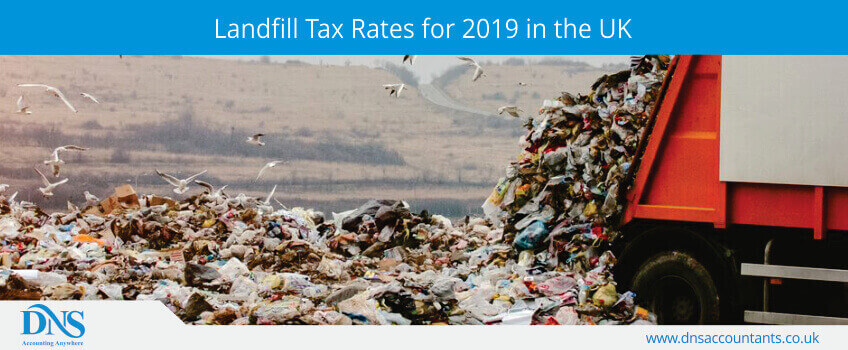 Landfill Tax Rates for 2019 in the UK