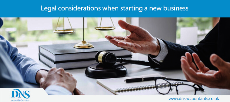 Legal considerations when starting a new business