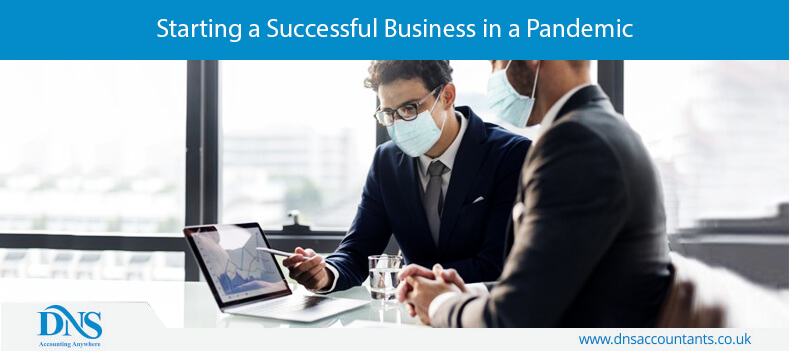 Starting a Successful Business in a Pandemic