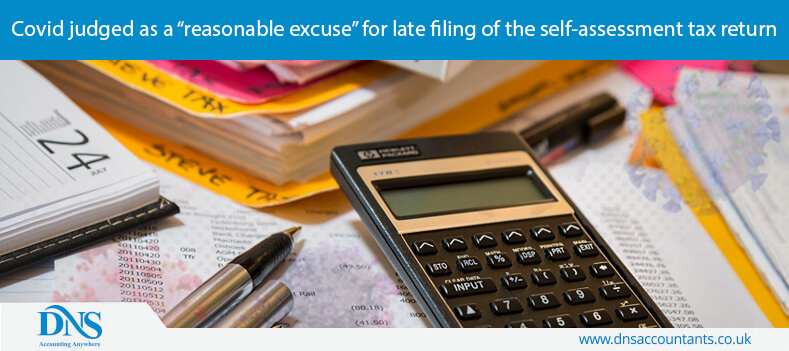 Covid judged as a “reasonable excuse” for late filing of the self-assessment tax return