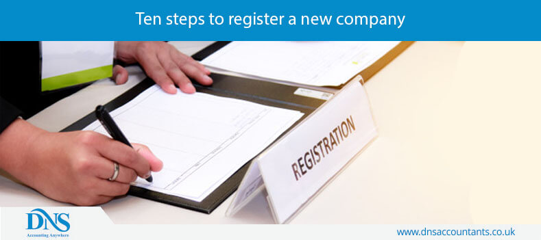 Ten steps to register a new company Ten steps to register a new company