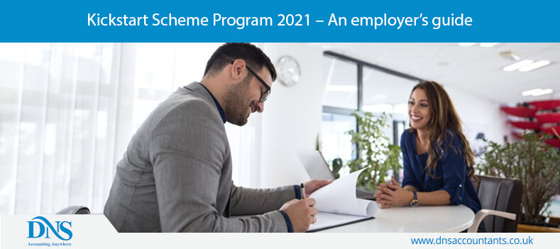 Kickstart Scheme Program 2021 – An employer’s guide 