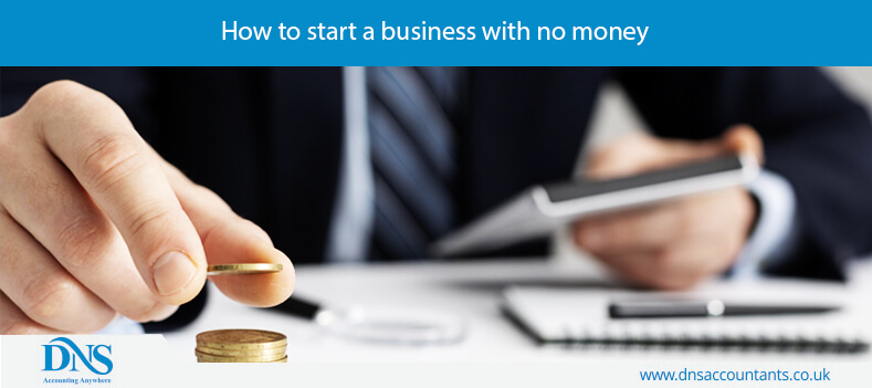 How to start a business with no money 