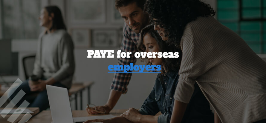 PAYE for overseas employers 