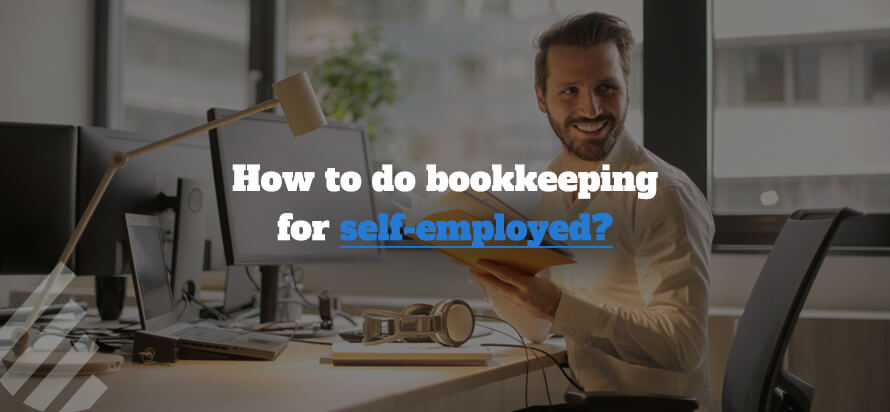 How to do bookkeeping for self-employed?