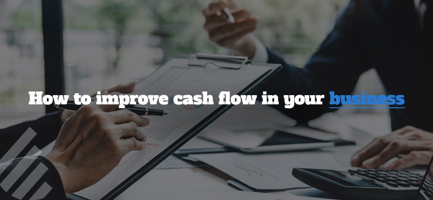 How to improve cash flow in your business 