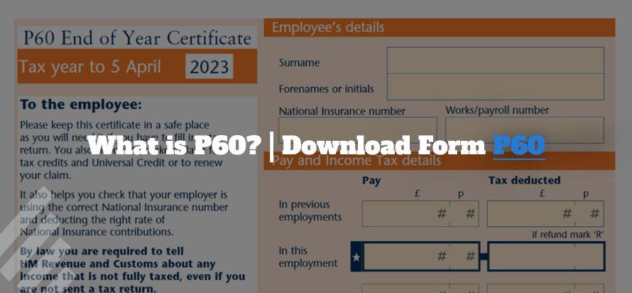 What is P60? | Download Form P60