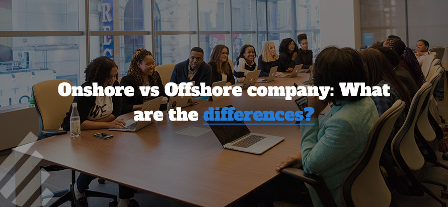 Onshore vs Offshore company: What are the differences? 