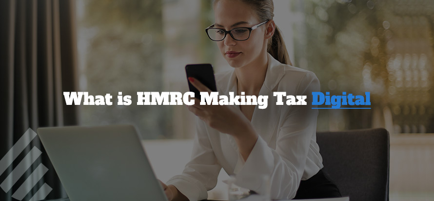 What is HMRC Making Tax Digital (MTD)