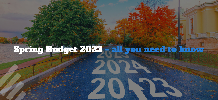 Spring Budget 2023 – all you need to know