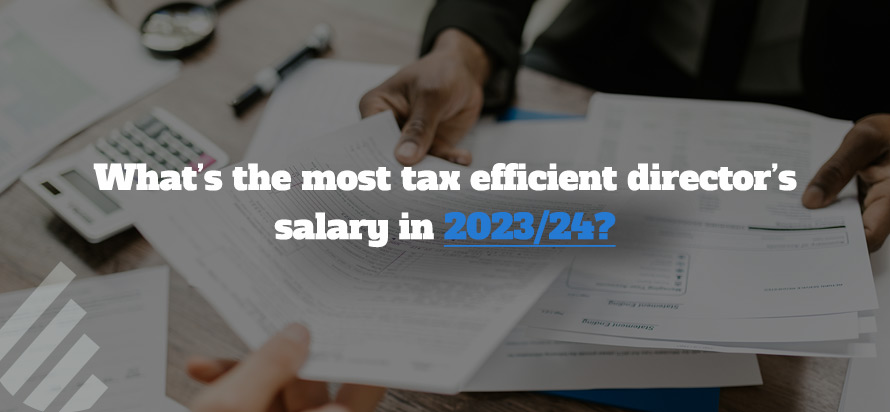 What’s the most tax efficient director’s salary in 2023/24 | dns ...