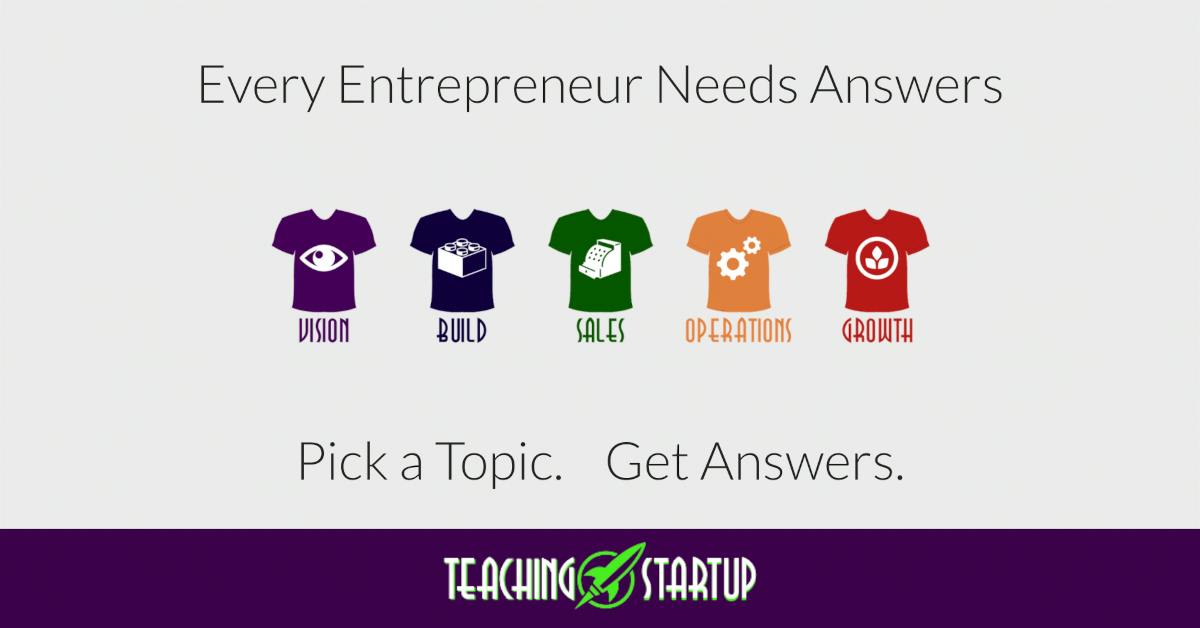 Teaching Startup: Answers For Entrepreneurs