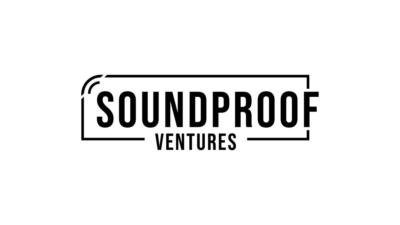 Soundproof Ventures | Investing In Bold entrepreneurs | Business Investment