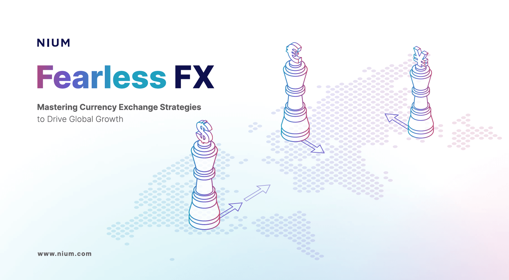 Nium eBook - Fearless FX: Mastering Currency Exchange Strategies