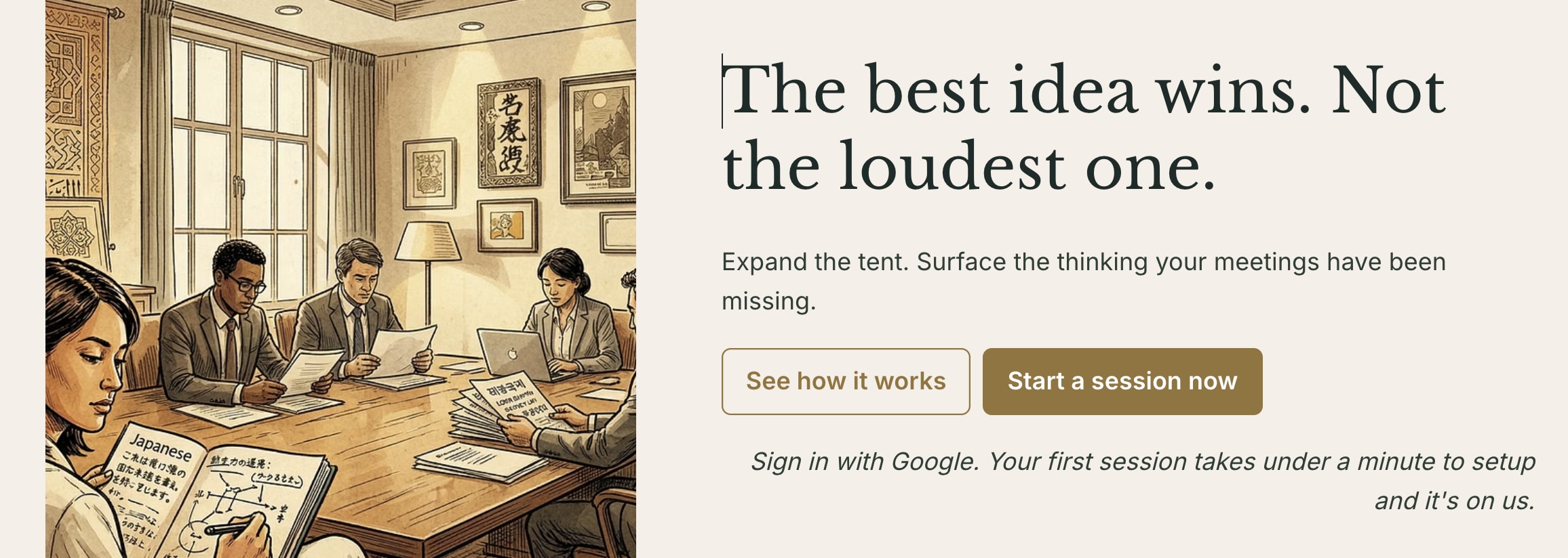 The best idea wins. Not the loudest one.