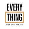 Everything But The House