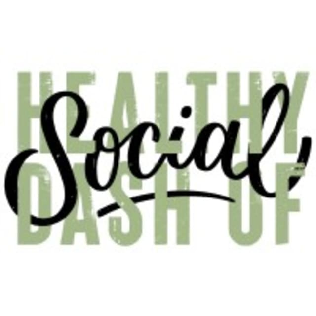HEALTHY DASH OF SOCIAL