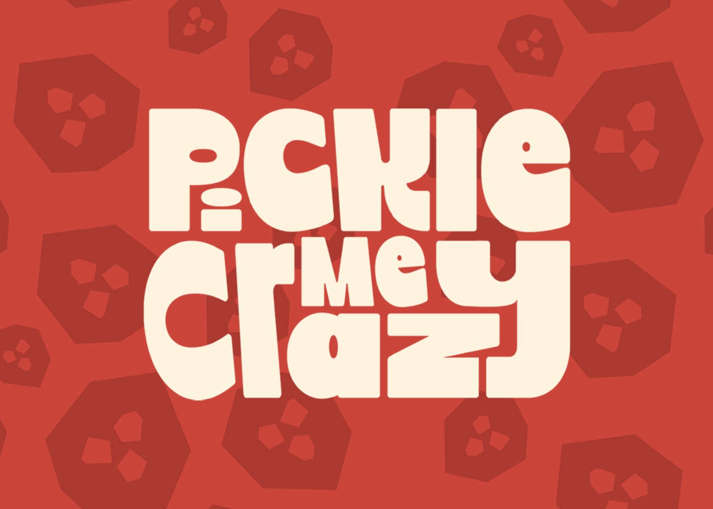 Pickle Me Crazy