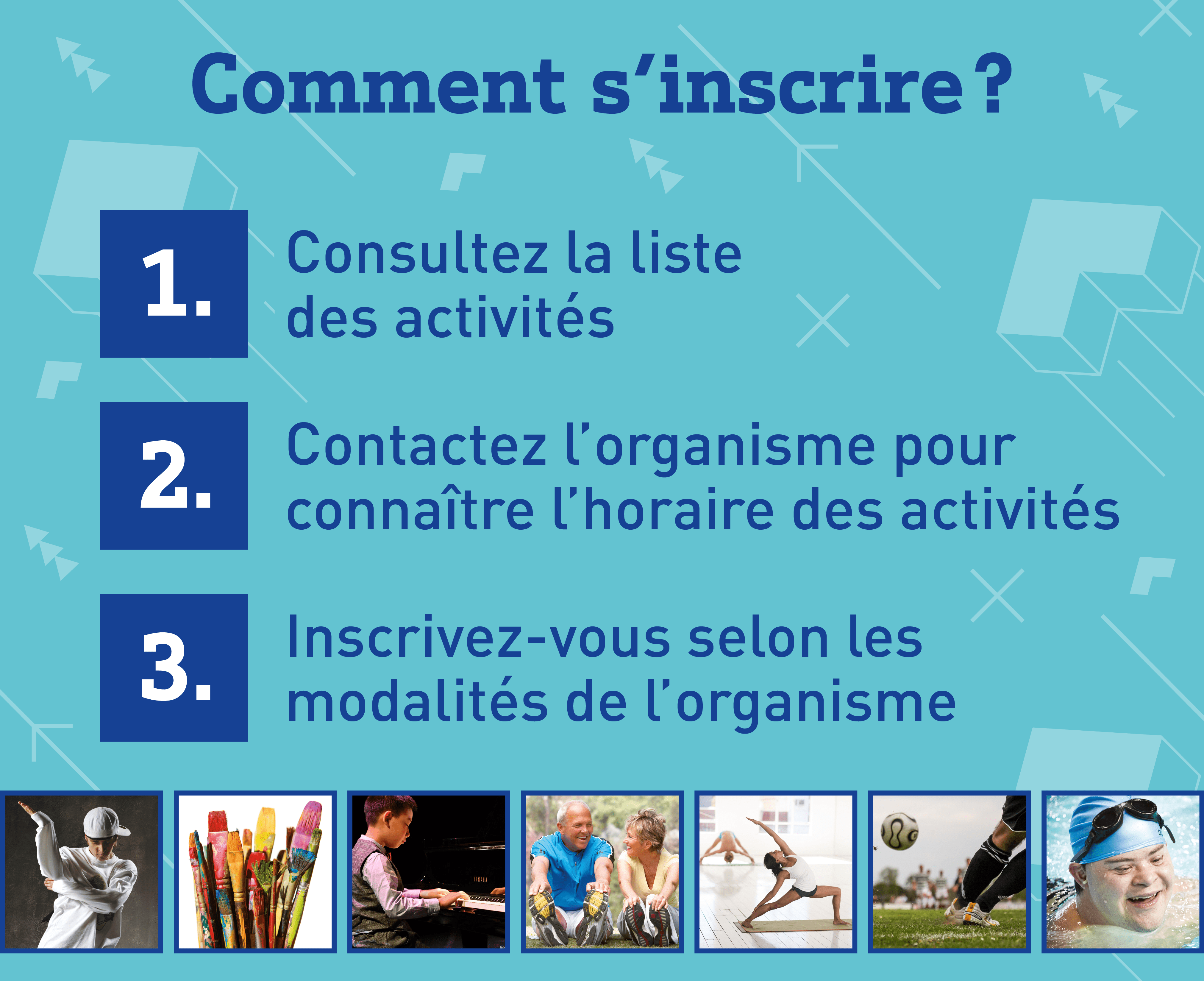 affiche sur laquelle on peut lire les 3 étapes pour s'inscrire à une activité