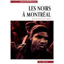 Les Noirs à Montréal, 1628-1986 : essai de démographie urbaine, de Dorothy Williams