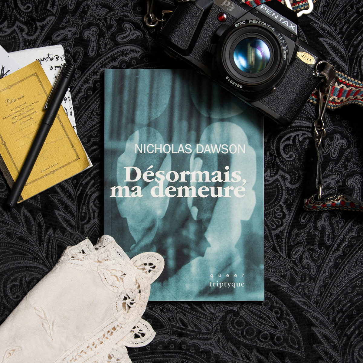 Désormais, ma demeure, de Nicholas Dawson, éditions Triptyque