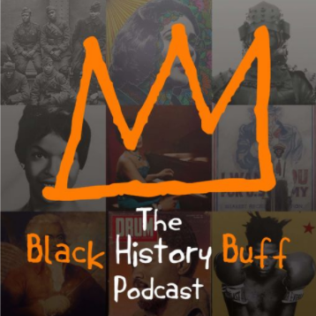 The Black History Buff podcast